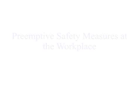 PreemptiveMeasuresandStayingPrepared